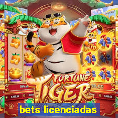 bets licenciadas